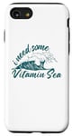 Coque pour iPhone SE (2020) / 7 / 8 I Need Some Vitamin Sea Beach Surf