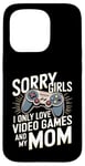 Coque pour iPhone 15 Pro Désolé, les filles, je n'aime que les jeux vidéo et la Saint-Valentin de ma mère