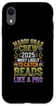 iPhone XR Mardi Gras 2025 Most Likely To Catch Beads Like a Pro Case