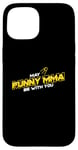 iPhone 15 May Muay Thai Be With You, Satellite, MMA, Striking, BJJ Case