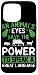 iPhone 15 Pro Max An Animal's Eyes Have The Power To Speak A Great Language Case