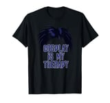 Cosplay is My Therapy Art Anime Graphic T-Shirt