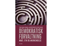 Demokratisk Forvaltning | Simon Laumann Jørgensen, Jacob Dahl Rendtorff Og Peter Sørensen | Språk: Danska