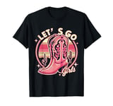 Let's Go Girls Western Cowgirl Tees, Cool Bachelorette Party T-Shirt