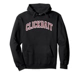 Clickbait Viral Pullover Hoodie