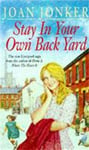 Joan Jonker - Stay in Your Own Back Yard A touching saga of love, family and true friendship (Molly Nellie series, Book 1) Bok