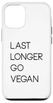 Coque pour iPhone 12/12 Pro Last Longer Go Vegan Vegetarian Herbivore Plant-Based Design