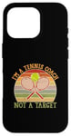 Coque pour iPhone 16 Pro Balle de tennis Pun Tennis I'm a Tennis Coach Not a Target