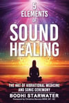 5 Elements of Sound Healing