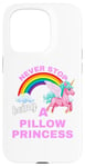 iPhone 15 Pro Fun Graphic-Never Stop Being A Pillow Princess Case