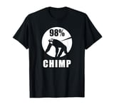 98% Chimp Funny Chimpanzee Ape Monkey T-Shirt