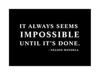 Wee Blue Coo Nelson Mandela Always Impossible Done Quote Simple Framed Print Picture F12X627