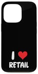 Coque pour iPhone 13 Pro I Love Retail - Vente en magasin de vêtements de caissier