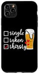 Coque pour iPhone 11 Pro Max Célibataire, Marié Ou Assoiffé De Bière Retro Vintage