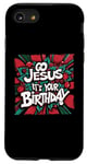 iPhone SE (2020) / 7 / 8 Go Jesus Its Your Birthday Funny Jesus Christmas Xmas Case