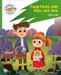 Reading Planet: Rocket Phonics Target Practice - Fungi Facts with Ruby and Jack - Green