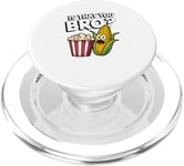 Is That You Bro? Funny Popcorn & Corn Movies Popcorn Lover PopSockets PopGrip for MagSafe