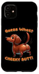 Coque pour iPhone 11 Drôle teckel Doxie Guess What Cheeky Butt Cute Boys Girls