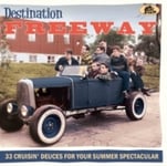 Diverse Artister  Destination Freeway: 33 Cruisin&#039; Deuces For / Var  CD