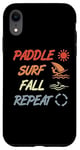 Coque pour iPhone XR Paddle Surf Fall Repeat Windsurfing Instructor Sailboarding