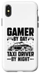 iPhone X/XS Gamer By Day Taxi Driver By Night Cab Taxis Drivers Case