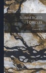 Submerged Forests