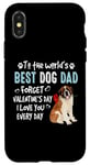 iPhone X/XS St Bernard Best Dog Dad Valentines Day Funny Puppy Case