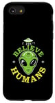 Coque pour iPhone SE (2020) / 7 / 8 Extraterrestre drôle alien citation