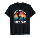 That’s What I Do I Pet Cats Play Clarinet and I Know Things T-Shirt