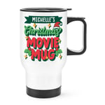 Personalised Christmas Movie Mug Travel Mug Cup Handle Film Mum Dad Sister