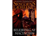 Skyggens Lærling 6 - Belejring Af Macindaw | John Flanagan | Språk: Danska