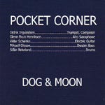 Didrik Ingvaldsen, Pocket Corner  Dog &amp; Moon  CD