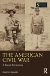 The American Civil War  A Racial Reckoning