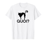 What, Le Chat Noir asks what, Cats T-Shirt