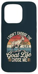 iPhone 15 Pro Goat Life Chose Me Funny Goat Owner Case