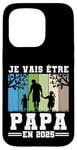 Coque pour iPhone 15 Pro Futur Papa 2025 Annonce Naissance 2025 Cadeau Fête Des Pères