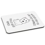 WHOEVER SAID YOU CAN'T BUY HAPPINESS FORGOT ABOUT PUPPIES PC COMPUTER MOUSE MAT