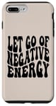 iPhone 7 Plus/8 Plus Letting Go Positive Affirmation to Release Negativity Case