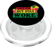 Dream But Stay Wake Empowerment Unity Strength PopSockets PopGrip pour MagSafe