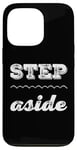 Coque pour iPhone 13 Pro Pour les gens drôles, citation en deux mots de Step Aside