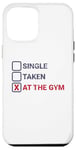 iPhone 12 Pro Max Single Taken At The Gym Funny Bodybuilding Quote Case