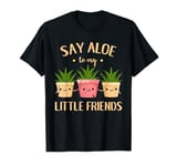 Say Aloe To My Little Friends Vintage T-Shirt