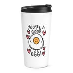 You're A Good Egg Travel Mug Cup Love Valentines Day Dad Well Done Thank You