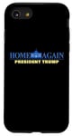 Coque pour iPhone SE (2020) / 7 / 8 Home Again – President Trump USA Funny Graphic