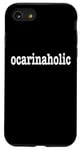 iPhone SE (2020) / 7 / 8 Ocarina Players / Ocarina Beginner / Funny 'Ocarinaholic' Case