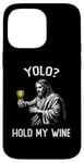 Coque pour iPhone 14 Pro Max YOLO Hold My Wine Funny Jesus Easter JK BRB Ressurection