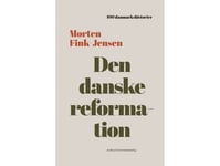 Den Danska Reformationen | Morten Fink-Jensen | Språk: Danska