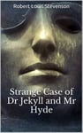 Strange Case of Dr Jekyll and Mr Hyde