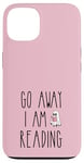 Coque pour iPhone 13 Go Away I'm Reading Spooky Ghost Book Lovers Funny Quote