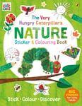 The Very Hungry Caterpillar&#039;s Nature Sticker and Colouring Book